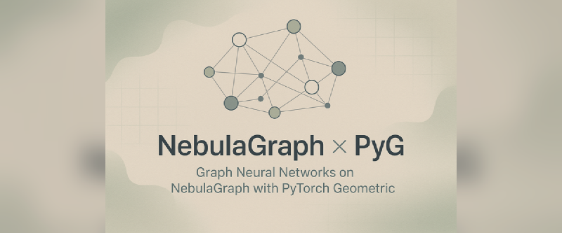 Featured image of post NebulaGraph × PyG
